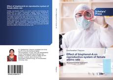 Buchcover von Effect of bisphenol-A on reproductive system of female albino rats