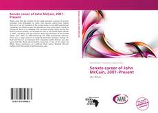 Borítókép a  Senate career of John McCain, 2001–Present - hoz