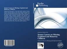 Buchcover von Senate Caucus on Missing, Exploited and Runaway Children