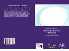 Bookcover of Senator Ken Maddy Handicap