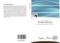 Capa do livro de Perform This Way 