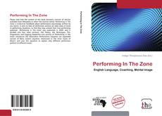 Capa do livro de Performing In The Zone 