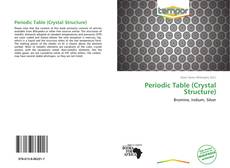 Portada del libro de Periodic Table (Crystal Structure)