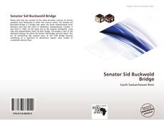 Borítókép a  Senator Sid Buckwold Bridge - hoz