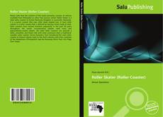 Bookcover of Roller Skater (Roller Coaster)