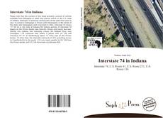 Bookcover of Interstate 74 in Indiana