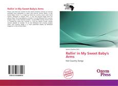 Bookcover of Rollin' in My Sweet Baby's Arms