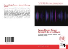 Spread Eagle Tavern – James D. Conrey House的封面