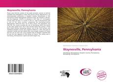 Bookcover of Waynesville, Pennsylvania