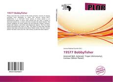 Bookcover of 19577 Bobbyfisher