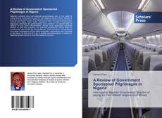 Buchcover von A Review of Government Sponsored Pilgrimages in Nigeria