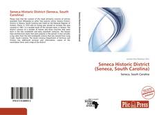 Capa do livro de Seneca Historic District (Seneca, South Carolina) 