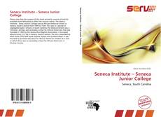 Seneca Institute – Seneca Junior College的封面