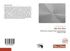 Couverture de We Are Him