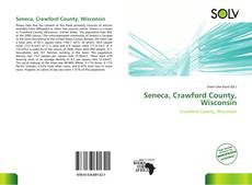 Bookcover of Seneca, Crawford County, Wisconsin