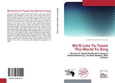 Copertina di We'D Like To Teach The World To Sing