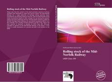 Portada del libro de Rolling stock of the Mid-Norfolk Railway