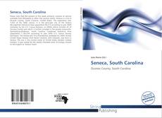 Bookcover of Seneca, South Carolina