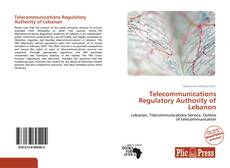 Capa do livro de Telecommunications Regulatory Authority of Lebanon 