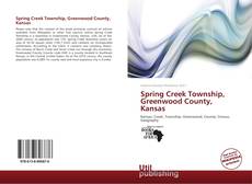 Portada del libro de Spring Creek Township, Greenwood County, Kansas