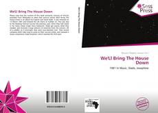 Portada del libro de We'Ll Bring The House Down