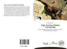 Bookcover of Lipe, Greater Poland Voivodeship