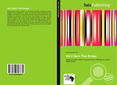 Couverture de We'Ll Burn That Bridge