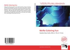 Capa do livro de We'Re Coloring Fun 