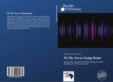 Buchcover von We'Re Never Going Home