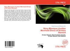 Bookcover of Navy Monique Lhuillier Mermaid Dress of Kristen Stewart