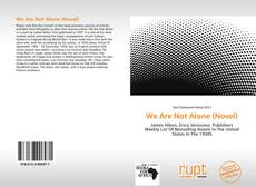 Capa do livro de We Are Not Alone (Novel) 