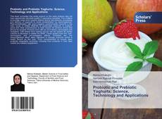 Probiotic and Prebiotic Yoghurts: Science, Technology and Applications kitap kapağı