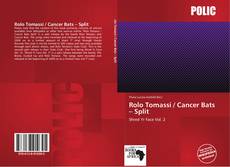 Rolo Tomassi / Cancer Bats – Split的封面