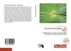 Capa do livro de We Are An Empire, My Dear 