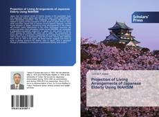 Buchcover von Projection of Living Arrangements of Japanese Elderly Using INAHSIM