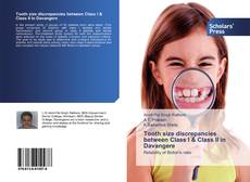 Buchcover von Tooth size discrepancies between Class I & Class II in Davangere