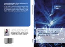 The Impact of Banking Sector Development on Economic Growth in Egypt kitap kapağı