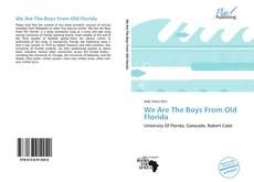 Couverture de We Are The Boys From Old Florida