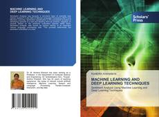 Bookcover of MACHINE LEARNING AND DEEP LEARNING TECHNIQUES