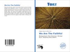 Borítókép a  We Are The Faithful - hoz