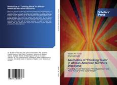 Buchcover von Aesthetics of 'Thinking Black' in African-American Narrative Discourse