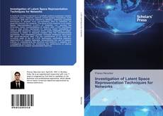 Buchcover von Investigation of Latent Space Representation Techniques for Networks