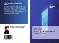 Buchcover von A Guide to Lab view Interfaced Arduino Projects