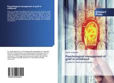 Psychological management of grief in childhood kitap kapağı