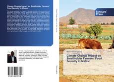 Climate Change Impact on Smallholder Farmers' Food Security in Malawi kitap kapağı