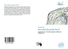 Portada del libro de Pero Me Acuerdo De Ti