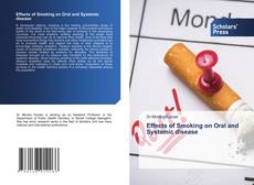 Bookcover of Effects of Smoking on Oral and Systemic disease