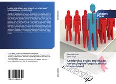 Buchcover von Leadership styles and impact on employees’ organizational commitment