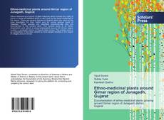 Buchcover von Ethno-medicinal plants around Girnar region of Junagadh, Gujarat