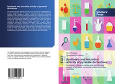 Synthesis and microbial activity of pyrazole derivatives kitap kapağı